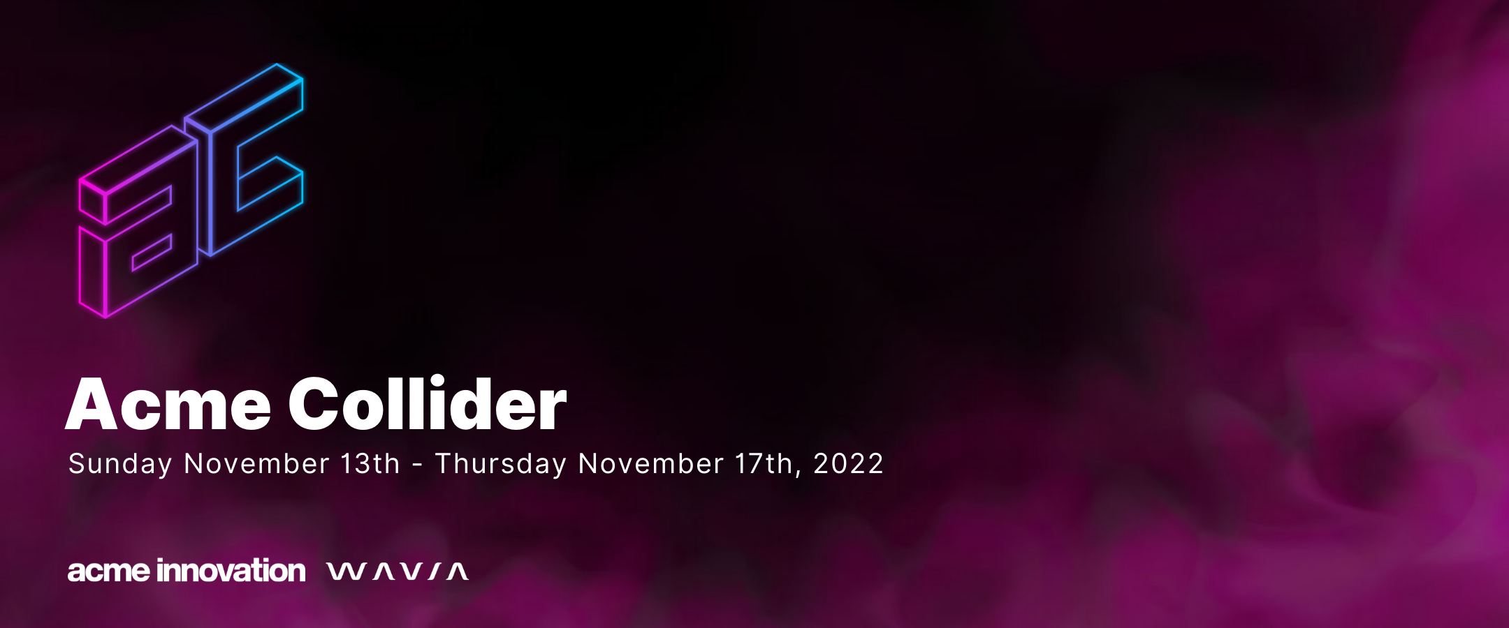 ACME Collider 2022
